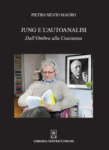 Jung e lautoanalisi. Dallombra alla coscienza.pdf