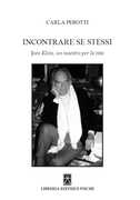 Libro Incontrare se stessi. Jean Klein, un maestro per la vita Carla Perotti