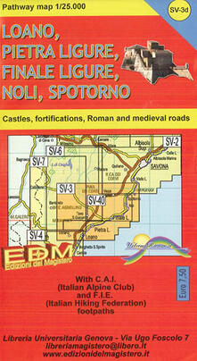 Patway map Finale Ligure, Loano, Pietra Ligure, Noli, Spotorno, Varigotti. Carte dei sentieri di Liguria 1:25.000.pdf