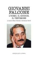 Libro Giovanni Falcone. L'uomo, il giudice, il testimone