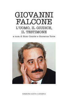 Giovanni Falcone. Luomo, il giudice, il testimone.pdf