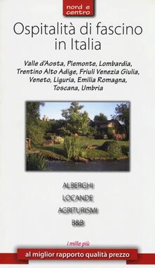 Ospitalità di fascino in Italia. Nord e Centro.pdf