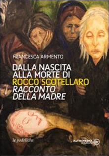 Dalla nascita alla morte di Rocco Scotellaro. Racconto della madre.pdf