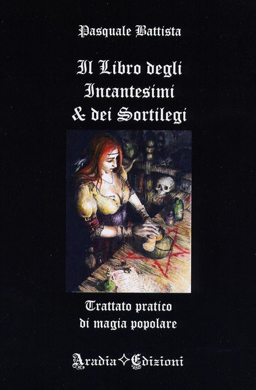 Image of Il libro degli incantesimi e dei sortilegi