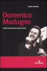 Libro Domenico Modugno. L'altra faccia del mio amico in frack Bruno Pantano