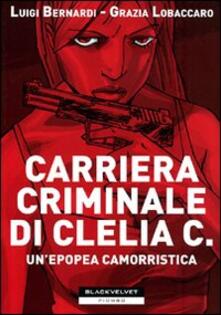 Carriera criminale di Clelia C. Unepopea camorristica.pdf