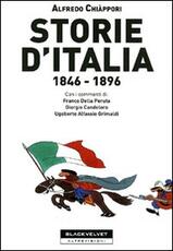 Libro Storie d'Italia 1846-1896 Alfredo Chiàppori