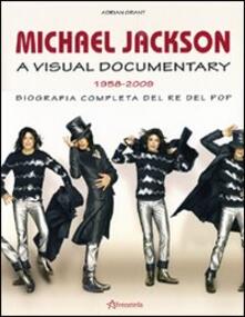 Michael Jackson. A visual documentary 1958-2009. Biografia completa del re del pop.pdf