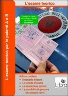 L esame teorico per le patenti A e B. CD-ROM.pdf