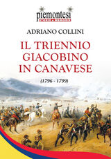 Libro Il triennio Giacobino in Canavese (1796-1799) Adriano Collini