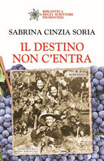 Libro Il destino non c'entra Sabrina Cinzia Soria