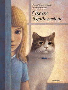 Oscar il gatto custode. Ediz. illustrata.pdf