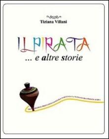 Il pirata... e altre storie. Ediz. illustrata.pdf