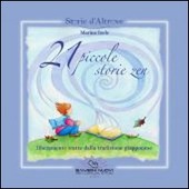 Copertina  21 piccole storie zen : liberamente tratte dalla tradizione giapponese