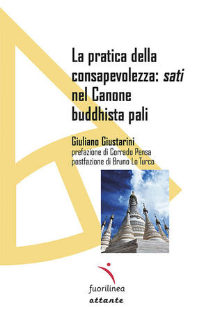 Sati Arredo Italia Srl.La Pratica Della Consapevolezza Sati Nel Canone Buddhista Pali Giuliano Giustarini Libro Fuorilinea Ottante Ibs