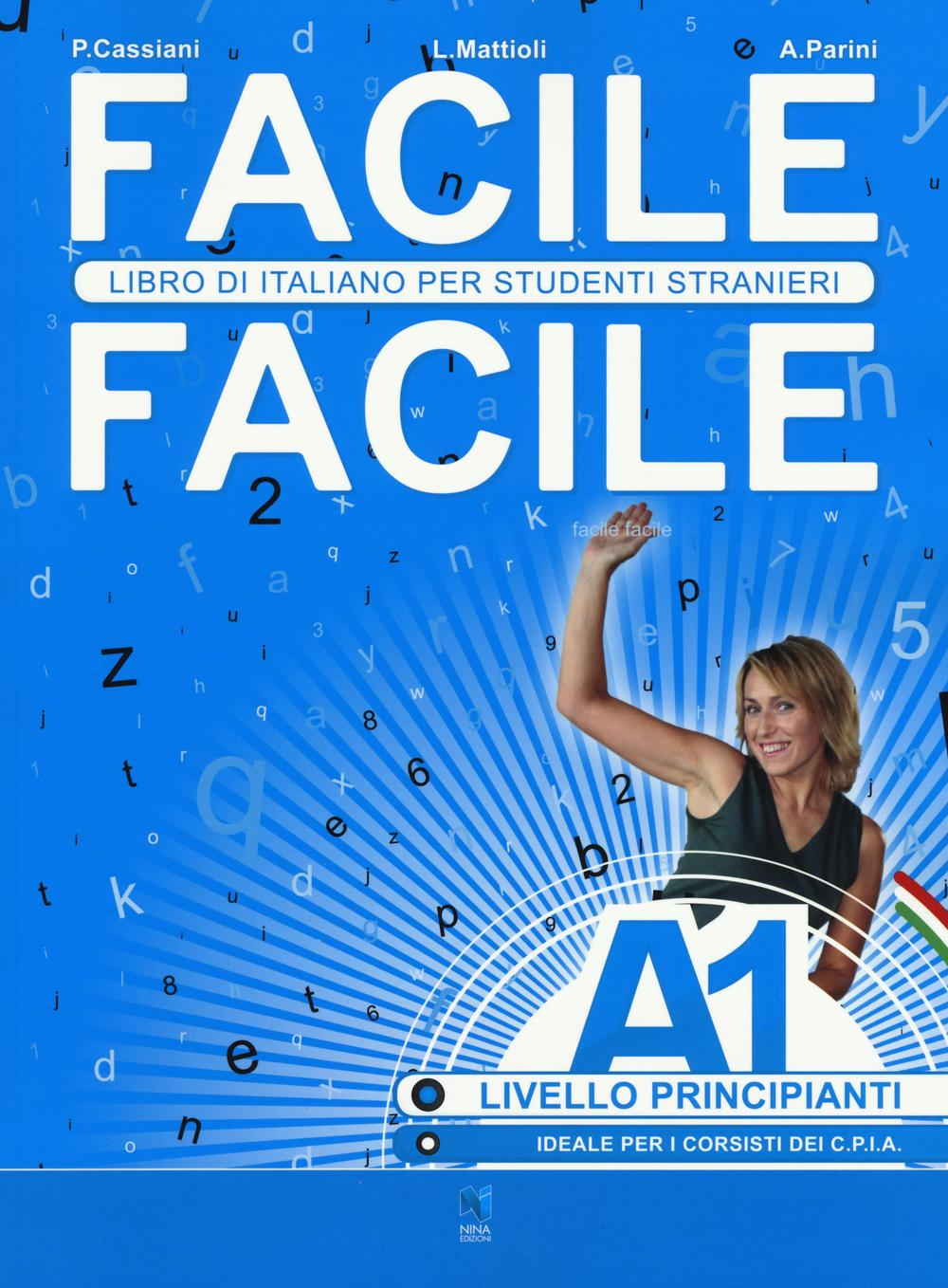 Image of Facile facile. Libro di italiano per studenti stranieri. A1 livello principianti