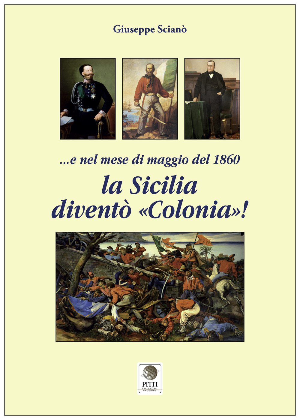 Image of E nel mese di maggio del 1860 la Sicilia diventò «colonia»!