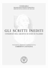 Libro Gli scritti inediti conservati nell'archivio di Stato di Palermo Francesco Paolo Gravina