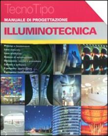 Manuale di progettazione. Illuminotecnica. Con aggiornamento online.pdf