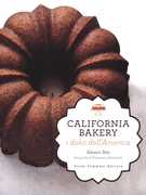Libro California bakery. I dolci dell'America Alessio Baù