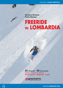 Freeride in Lombardia. 50 itinerari Livigno, Isolaccia, Bormio, Santa Caterina, Madesimo, Tonale. Ediz. multilingue.pdf