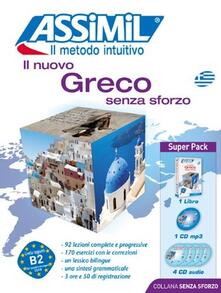 Il nuovo greco senza sforzo. Con 4 CD Audio. Con CD Audio formato MP3.pdf