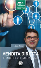 Libro Vendita diretta e multilevel marketing Luca Bianchi