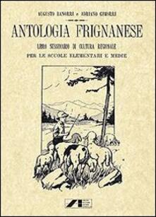 Antologia Frignanese. Libro Sussidiario di cultura regionale per le scuole elementari e medie (rist. anast. 1924).pdf