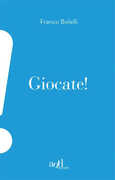 Libro Giocate! Franco Bolelli