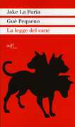 Libro La legge del cane Jake La Furia Gué Pequeno