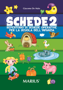 Schede. Repertorio di schede operative per la Scuola dellinfanzia. Vol. 2.pdf