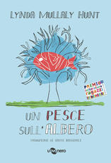 Libro Un pesce sull'albero Lynda Mullaly Hunt