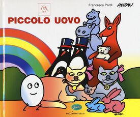 Libro Piccolo uovo. In CAA (Comunicazione Aumentativa Alternativa). Ediz. a colori Francesca Pardi