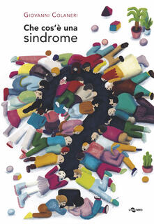 Ipabsantonioabatetrino.it Che cos'è una sindrome? Ediz. a colori Image