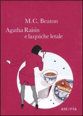 Libro Agatha Raisin e la quiche letale M. C. Beaton