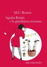 Libro Agatha Raisin e la giardiniera invasata M. C. Beaton
