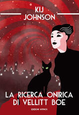 Libro La ricerca onirica di Vellitt Boe Kij Johnson