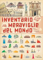 Libro Inventario illustrato delle meraviglie del mondo. Ediz. illustrata Emmanuelle Tchoukriel Virginie Aladjidi