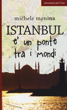Amatigota.it Istanbul è un ponte tra i mondi Image