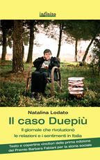 Libro Il caso Duepiù. Il giornale che rivoluzionò le relazioni e i sentimenti in Italia Natalina Lodato