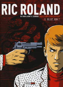 Le nuove inchieste di Ric Roland. Vol. 1: R.I.P., Ric!..pdf