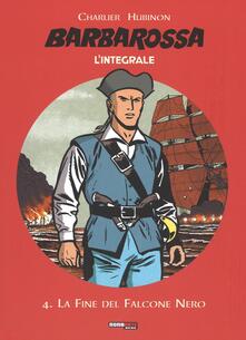 La fine del falcone nero. Barbarossa. Lintegrale. Vol. 4.pdf