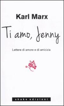 Ti amo Jenny. Lettere di amore e di amicizia.pdf