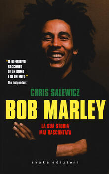 Bob Marley. La sua storia mai raccontata.pdf