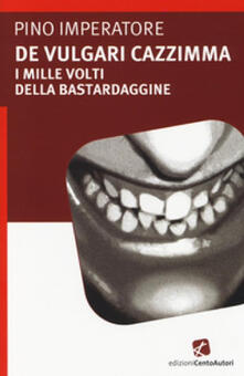 Pino Imperatore – De vulgari cazzimma (2012)