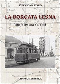 Image of Borgata Lesna. Vita di un paese di città