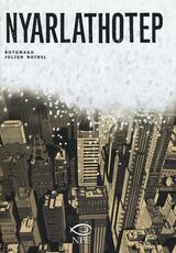 Libro Nyarlathotep tratto dall'opera di Howard Phillips Lovecraft Rotomago Julien Noirel