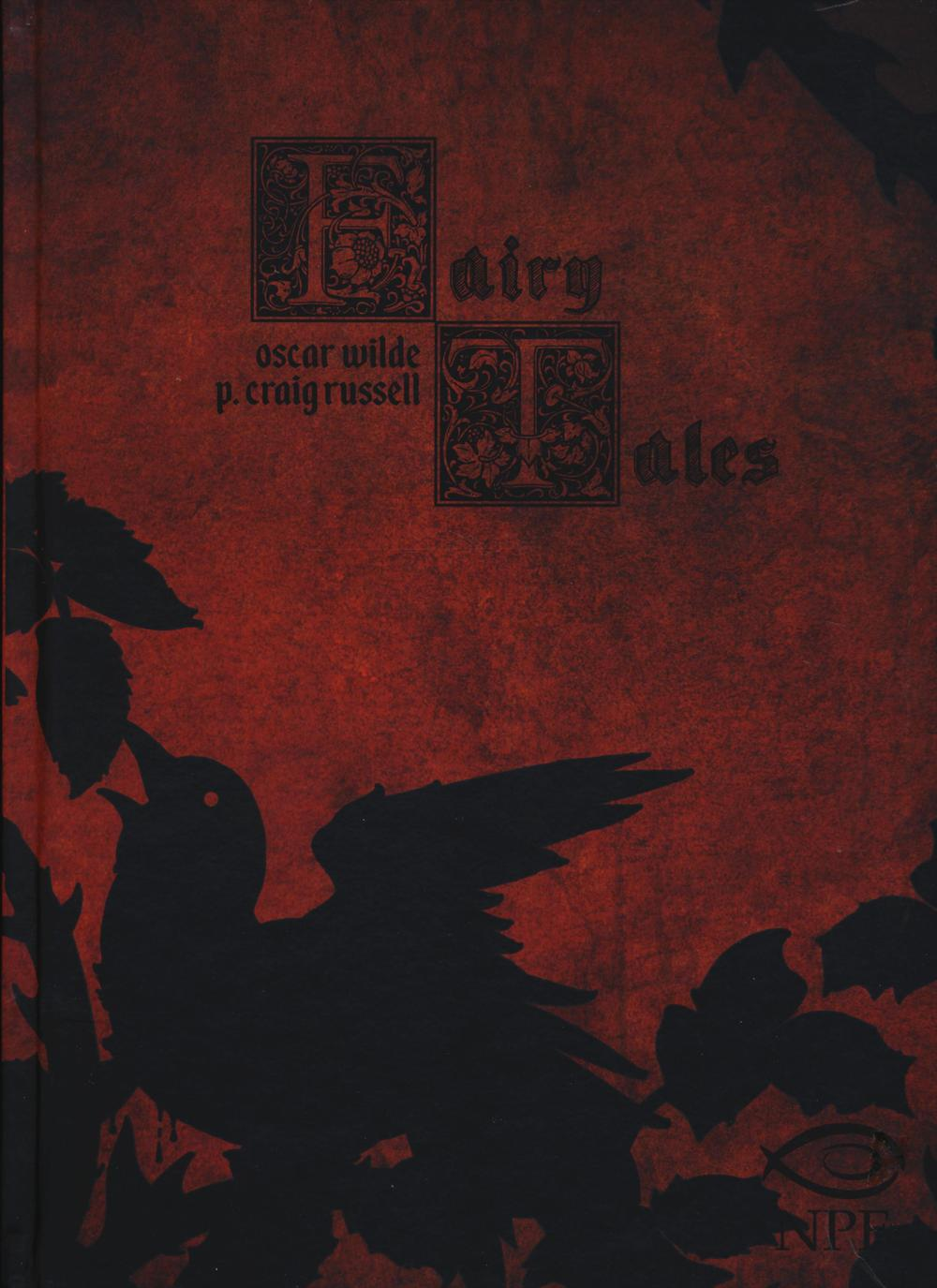 Fairy tales di Oscar Wilde. L'usignolo e la rosa e altre storie