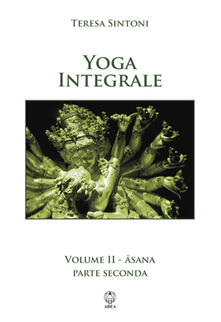 Yoga integrale. Vol. 2: Asana. Parte seconda..pdf