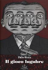 Libro Il gioco lugubre Paco Roca